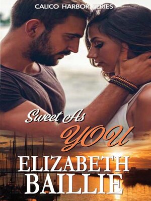 cover image of Sweet as You